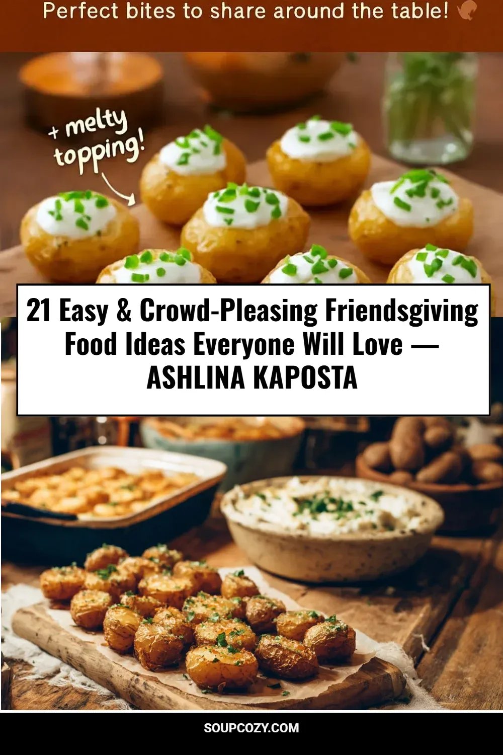 21 Easy & Crowd-Pleasing Friendsgiving Food Ideas