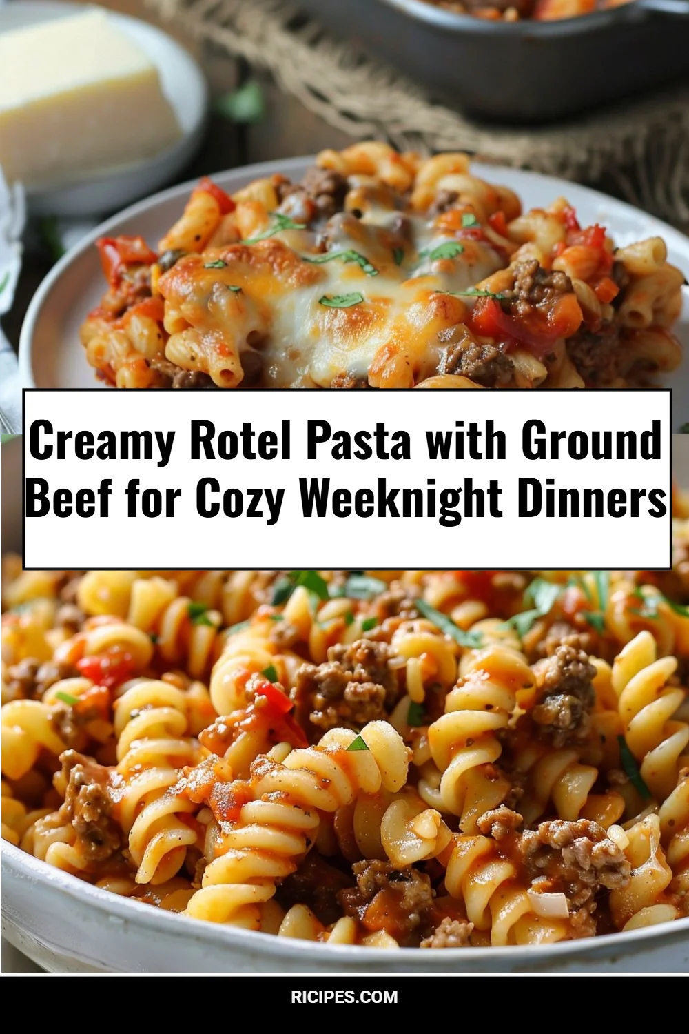 Creamy Rotel Pasta with Ground Beef for Cozy Weeknight Dinners 4 Creamy Rotel Pasta with Ground Beef for Cozy Weeknight Dinners