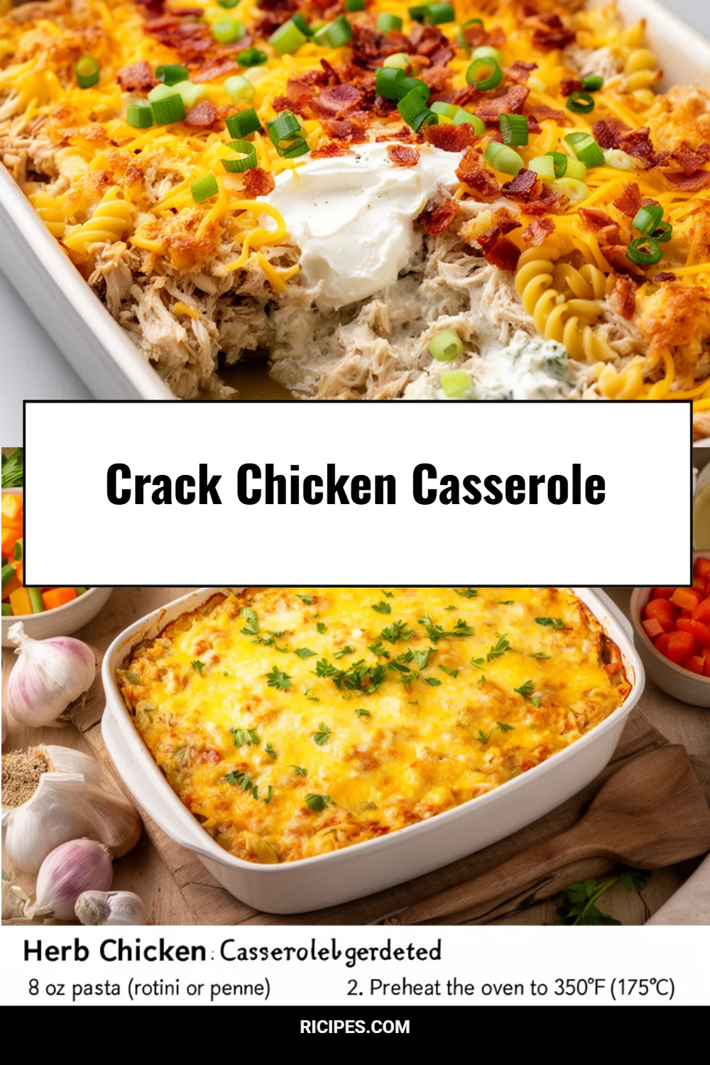 Crack Chicken Casserole