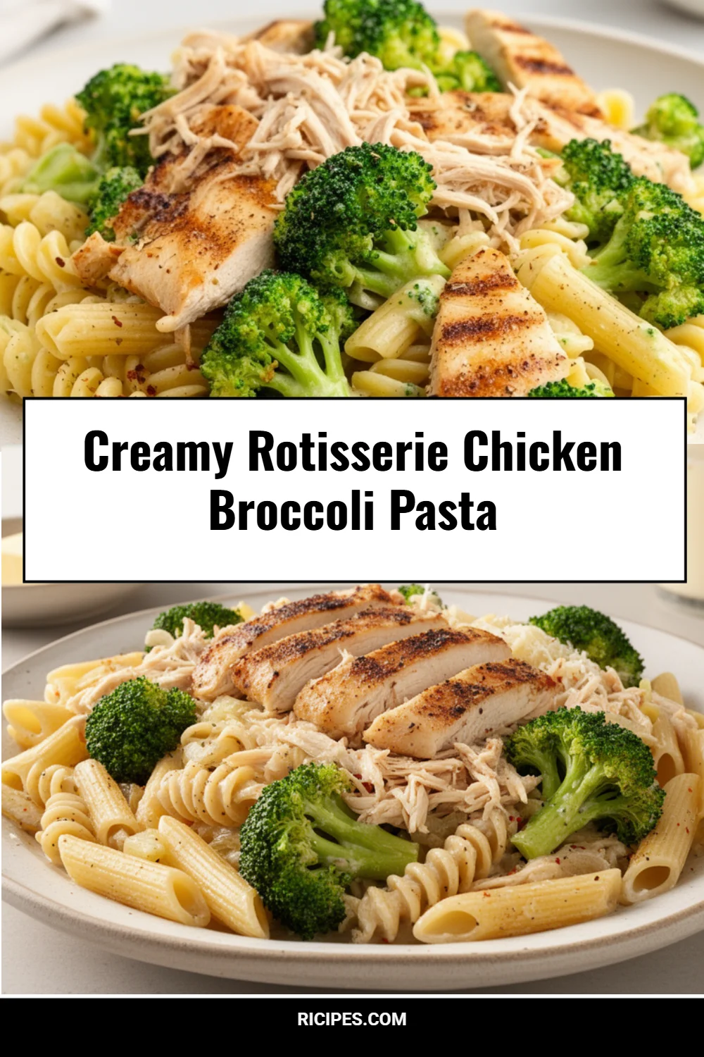 Creamy Rotisserie Chicken Broccoli Pasta 4 Creamy Rotisserie Chicken Broccoli Pasta
