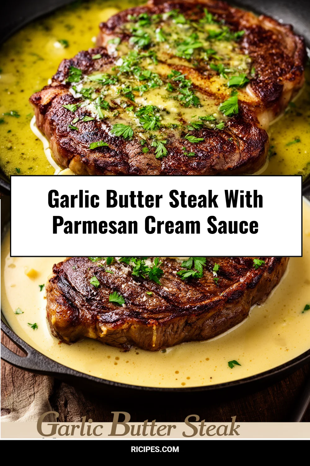 Garlic Butter Steak With Parmesan Cream Sauce 4 Garlic Butter Steak With Parmesan Cream Sauce