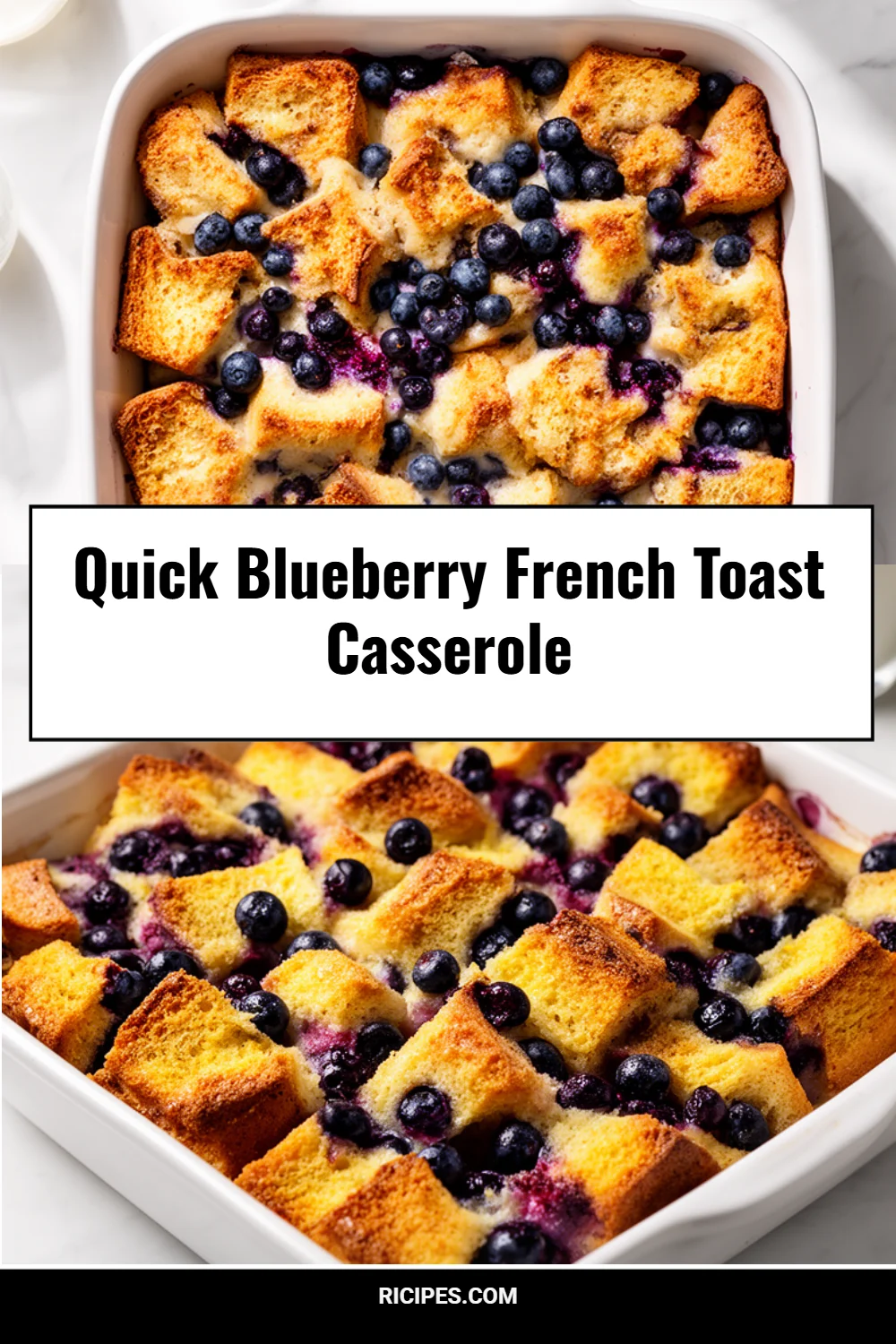 Quick Blueberry French Toast Casserole