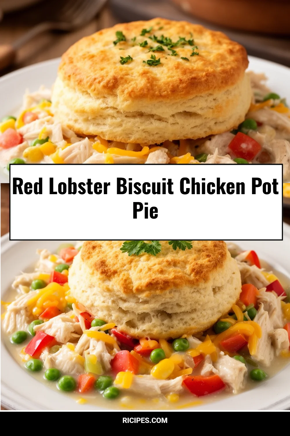 Red Lobster Biscuit Chicken Pot Pie